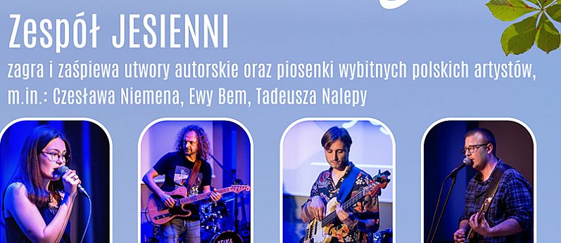 Wieczór z muzyką - koncert zespołu Jesienni