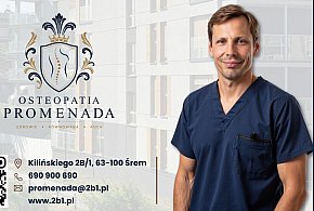 Osteopatia Promenada już otwarta w Śremie