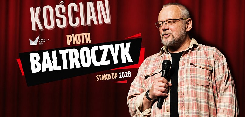 Piotr Bałtroczyk stand up comedy 2026. Wygraj bilety na brawurowy humor!