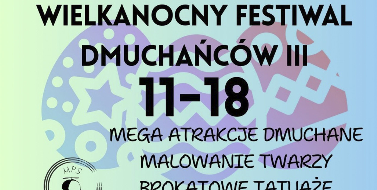 Wielkanocny Festiwal Dmuchańców w 4 niedziele marca